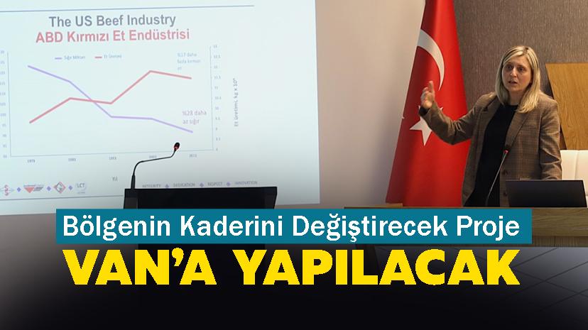 Bölgenin Kaderini Değiştirecek Proje Van’a Yapılacak