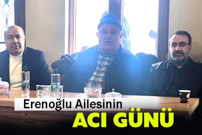 Erenoğlu Ailesinin Acı Günü