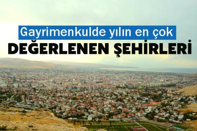 Gayrimenkulde yılın en çok değerlenen şehirleri