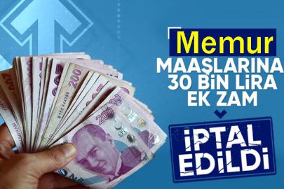 Memura verilecek 30 bin TL zam iptal edildi