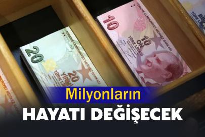 Milyonların hayatı değişecek