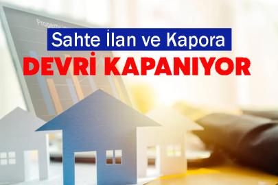 Sahte İlan ve Kapora Devri Kapanıyor