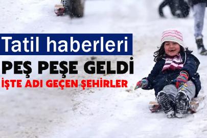 Tatil haberleri peş peşe geldi
