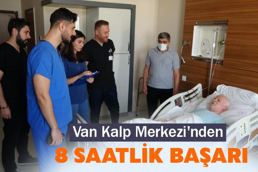 Van Kalp Merkezi'nden 8 Saatlik Başarı