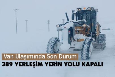 Van’da 389 yerleşim yerinin yolu kapalı