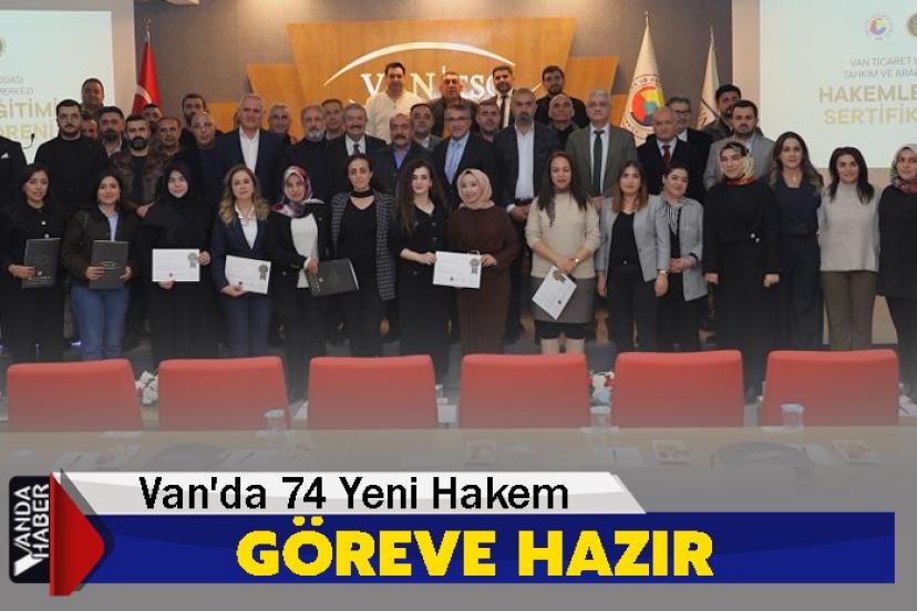 Van'da 74 Yeni Hakem Göreve Hazır