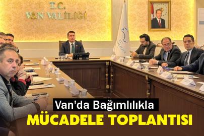 Van'da Bağımlılıkla Mücadele Toplantısı