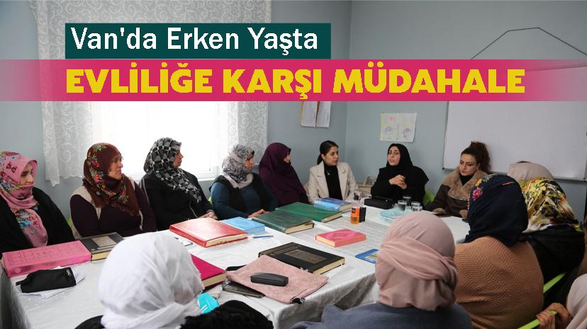 Van'da Erken Yaşta Evliliğe Karşı Müdahale