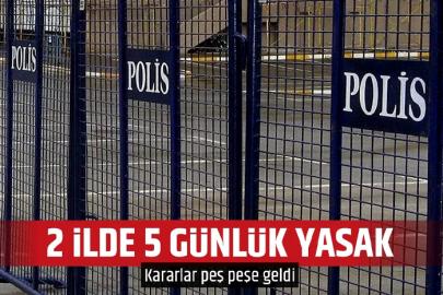 2 ilimizde 5 günlük yasak