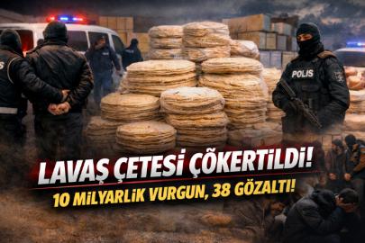 Lavaş çetesi çökertildi! 10 milyarlık vurgun, 38 gözaltı
