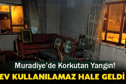 Muradiye’de Korkutan Yangın: Ev Kullanılamaz Hale Geldi
