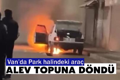 Park halindeki otomobil alev alev yandı