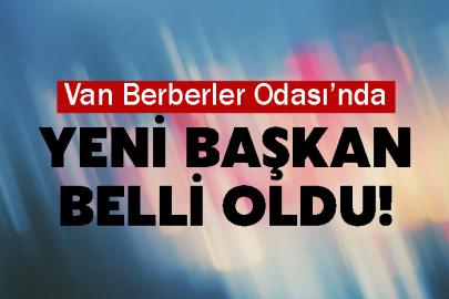 Van Berberler Odası’nda Yeni Başkan Belli Oldu!
