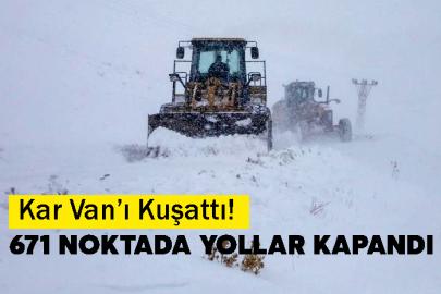 Kar Van’ı Kuşattı! 671 Noktada Yollar Kapandı