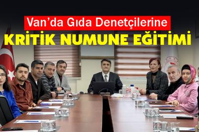 Van’da Gıda Denetçilerine Kritik Numune Eğitimi