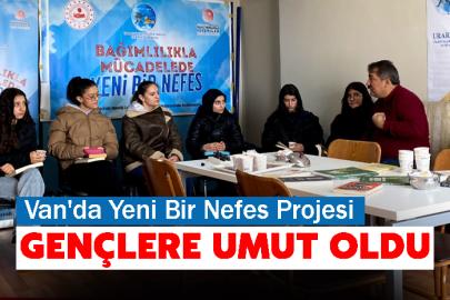 Van'da Yeni Bir Nefes Projesi Gençlere umut oldu