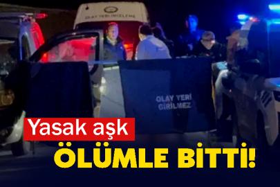 Yasak aşk ölümle bitti!