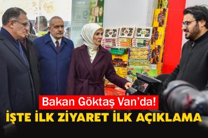 Bakan Göktaş Van’da! İşte İlk Ziyaret ilk açıklama