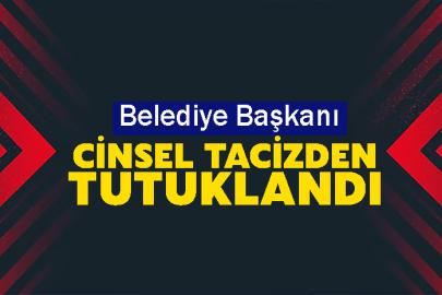 Belediye Başkanı cinsel taciz suçundan tutuklandı