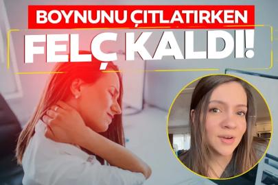 Boyun çıtlatırken felç kaldı! Herkesin yaptığı hata