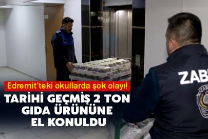 Edremit’teki okullarda şok olayı!  Tarihi geçmiş 2 ton gıda ürününe el konuldu