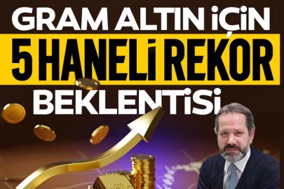 Gram Altın 5'li Rekor Mu Kıracak? İşte Uzmanında Şaşırtan Açıklama