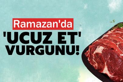 Ramazan'da 'Ucuz Et' Vurgunu!