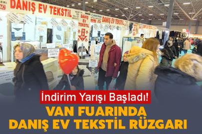 Van Fuarı'nda Danış Ev Tekstil Rüzgarı: İndirim Yarışı Başladı!