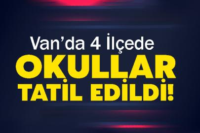 Van’da 4 İlçede Okullar Tatil Edildi!