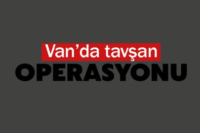 Van’da tavşan avlayan şahsa 29 bin TL ceza
