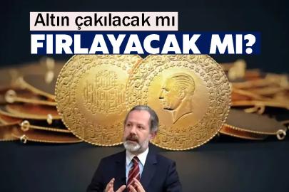 Altın çakılacak mı, fırlayacak mı?
