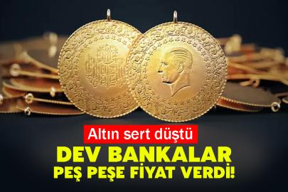 Altın sert düştü, dev bankalar peş peşe fiyat verdi!