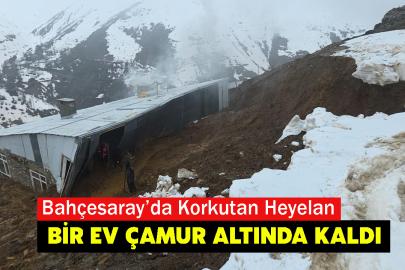 Bahçesaray’da Korkutan Heyelan: Bir Ev Çamur Altında Kaldı