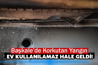 Başkale’de Korkutan Yangın: Ev Kullanılamaz Hale Geldi!