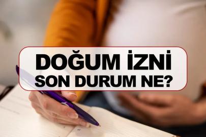 Doğum izni öne çekildi
