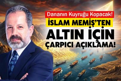 İslam Memiş’ten Altın İçin Çarpıcı Açıklama! Dananın Kuyruğu Kopacak!