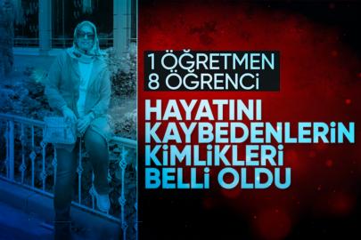 Türkiye Bu Acıyla Sarsıldı! Ölen Öğretmen ve Öğrencilerin Kimlikler Netleşti