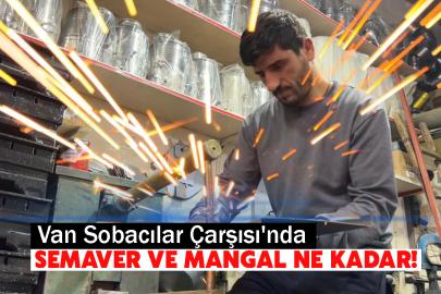 Van Sobacılar Çarşısı'nda semaver ve mangal ne kadar!