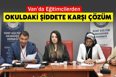 Van’da Eğitimcilerden Okuldaki Şiddete Karşı Çözüm Arayışı
