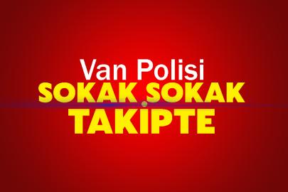 Van Polisi Sokak Sokak Takipte