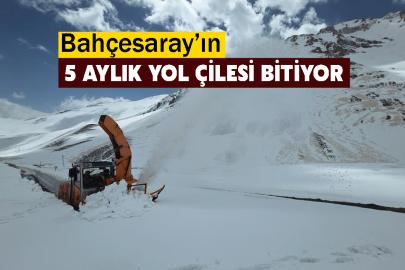 Bahçesaray’ın 5 Aylık Yol Çilesi Bitiyor