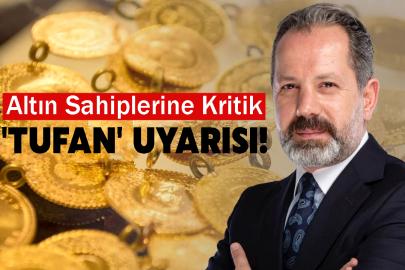 İslam Memiş’ten Altın Sahiplerine Kritik 'Tufan' Uyarısı!