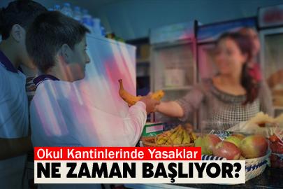 Okul Kantinlerinde Yasaklar Ne Zaman Başlıyor?