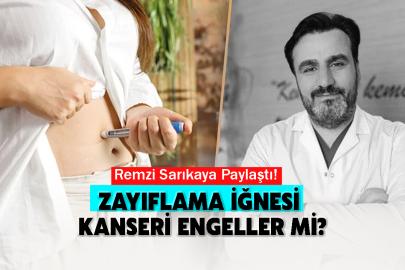Remzi Sarıkaya Paylaştı! Zayıflama İğnesi Kanseri Engeller mi?