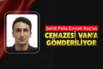 Şehit Polis Emrah Koç Memleketi Van'a Uğurlanıyor