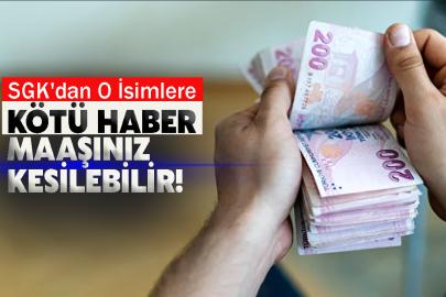 SGK'dan O İsimlere Kötü Haber: Maaşınız Bir Anda Kesilebilir!