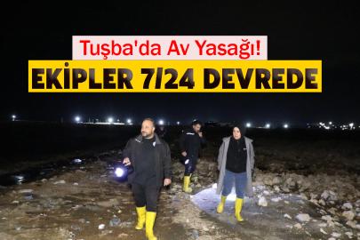 Tuşba'da Av Yasağı! Ekipler 7/24 Devrede