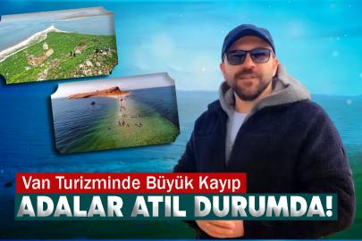 Van Gölü’nün iki mirası: Çarpanak ve Adır adaların durumu işler acısı