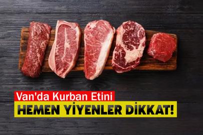 Van'da Kurban Etini Hemen Yiyenler Dikkat! Uzmandan Kritik Uyarı