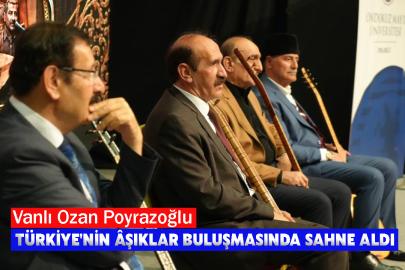 Vanlı Ozan Poyrazoğlu Türkiye'nin Âşıklar Buluşmasında Sahne aldı